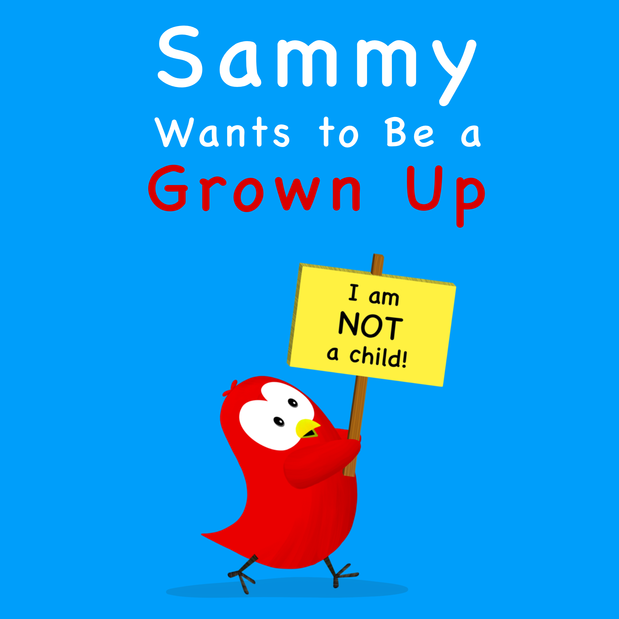 Sammy Wants to Be a Grown Up – vmoua.com