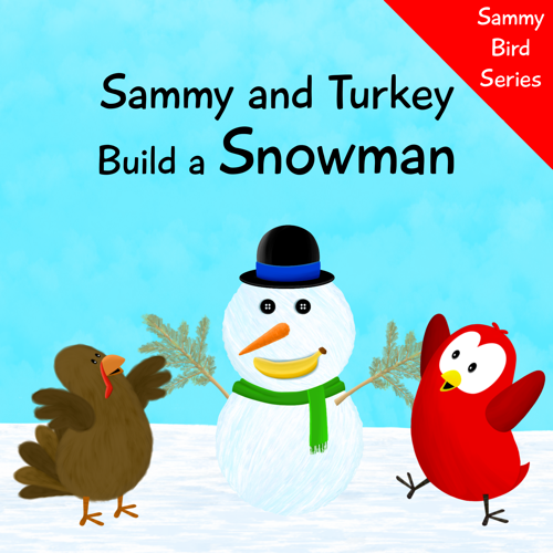sammy and turkey build a snowman v moua sammy bird