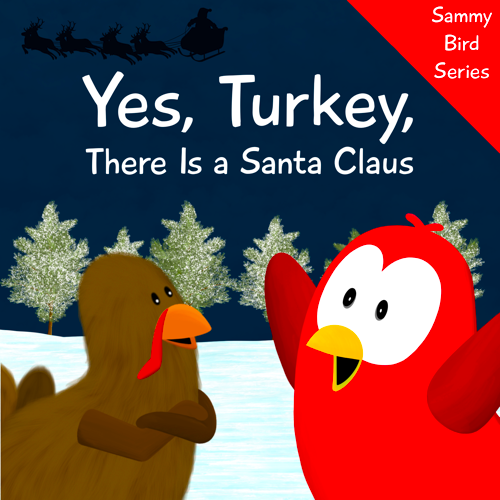 yes turkey there is a santa v moua books sammy bird
