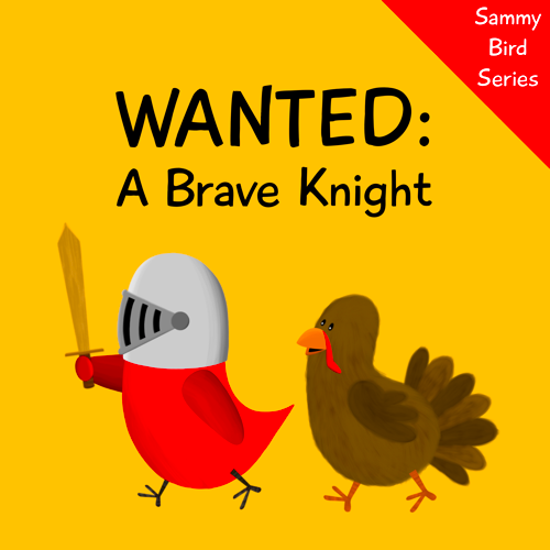 wanted a brave knight sammy bird v moua books