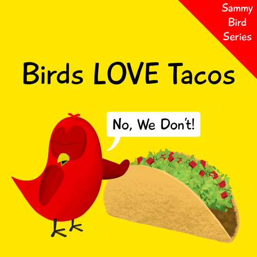 birds love tacos sammy bird v moua books