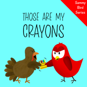 those are my crayons sammy bird v moua books