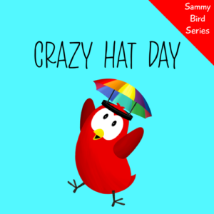 crazy hat day sammy bird v moua books