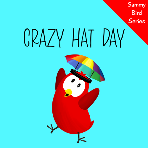crazy hat day sammy bird v moua books