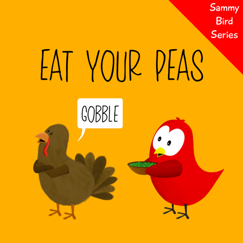 eat your peas sammy bird turkey v moua books