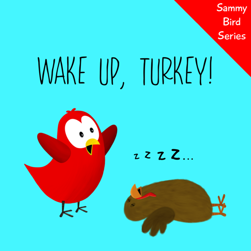 wake up turkey sammy bird v moua books