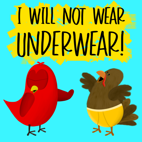 i will not wear underwear v moua sammy bird turkey