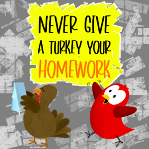 never give a turkey your homework sammy bird v moua books