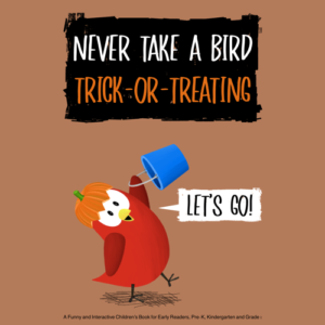 never take a bird trick or treating v moua books sammy bird